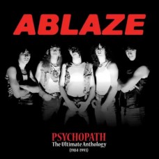 ABLAZE - Psychopath (The Ultimate Anthology 1984-1993) (2026) CD